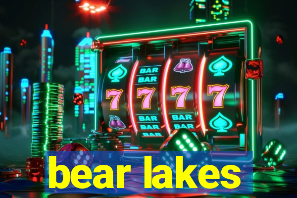 bear lakes