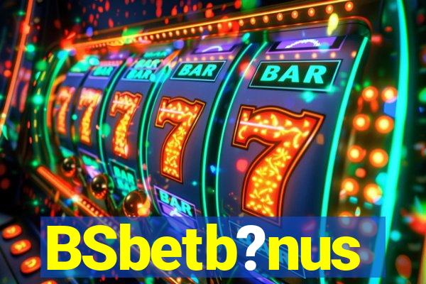 BSbetb?nus