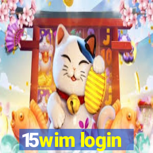 15wim login