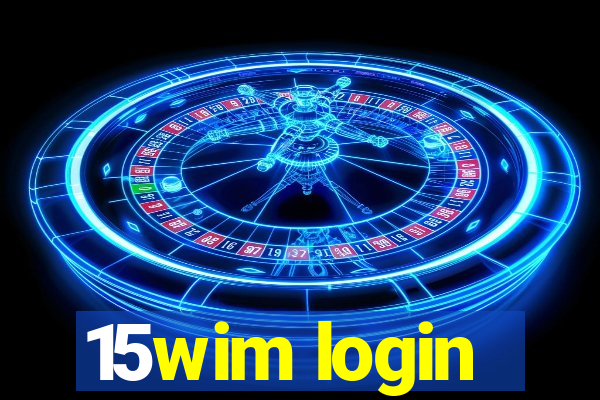 15wim login