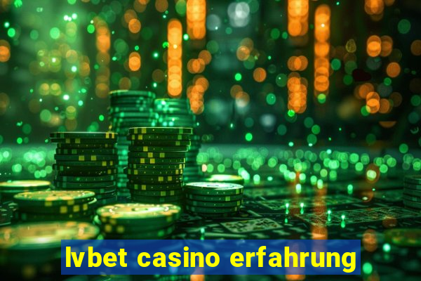 lvbet casino erfahrung