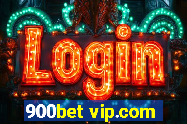 900bet vip.com