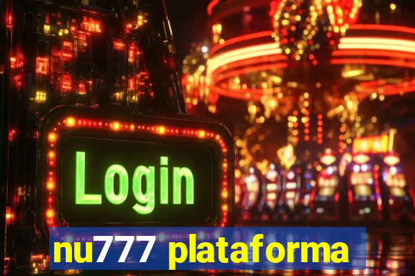 nu777 plataforma