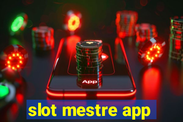 slot mestre app