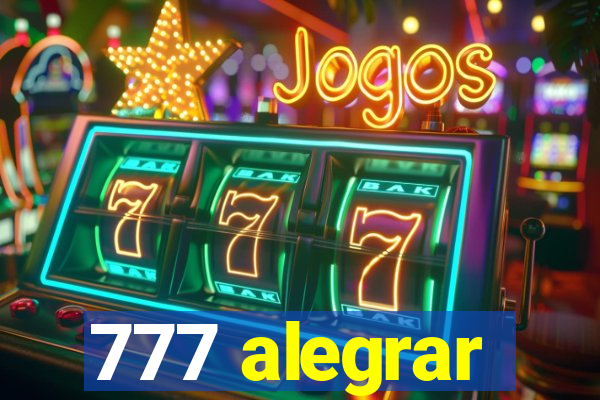 777 alegrar