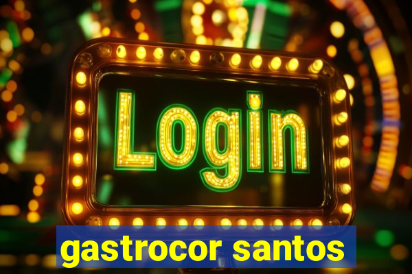 gastrocor santos