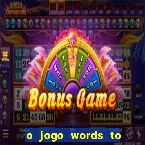 o jogo words to win paga mesmo