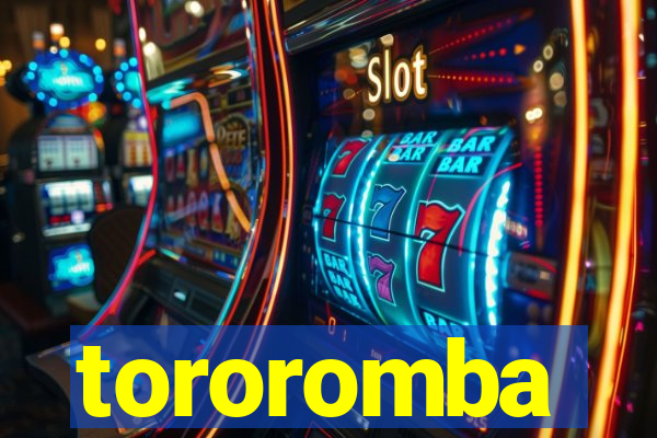 tororomba