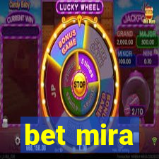 bet mira