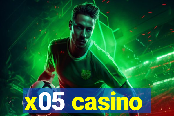 x05 casino