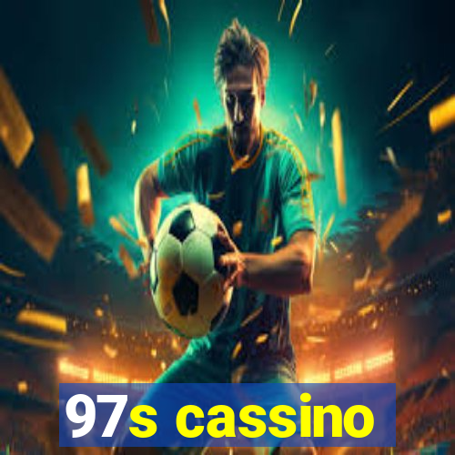 97s cassino