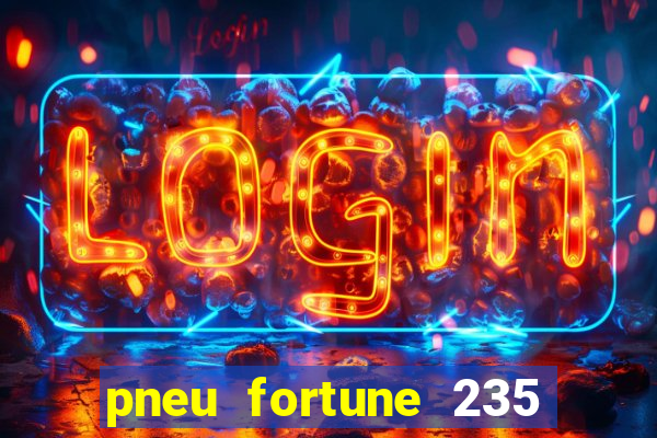 pneu fortune 235 55 r18