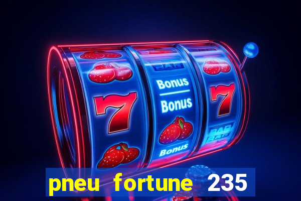 pneu fortune 235 55 r18