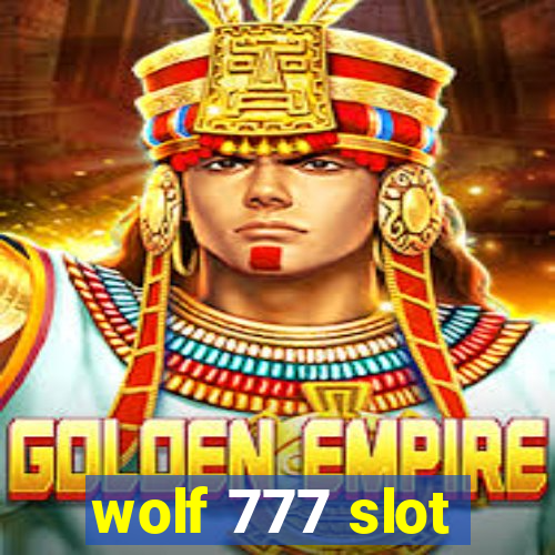 wolf 777 slot