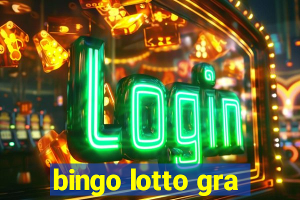 bingo lotto gra