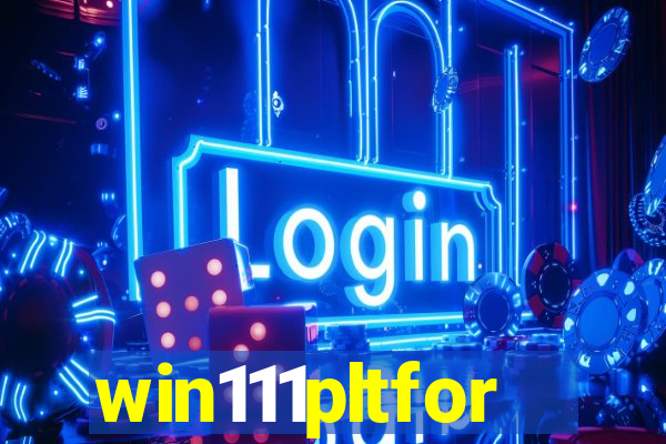 win111pltfor