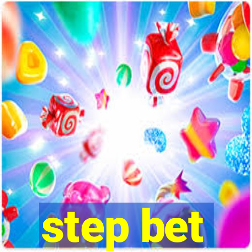 step bet