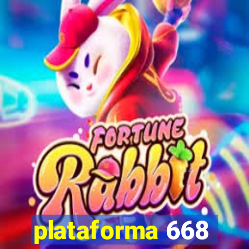 plataforma 668