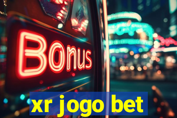 xr jogo bet