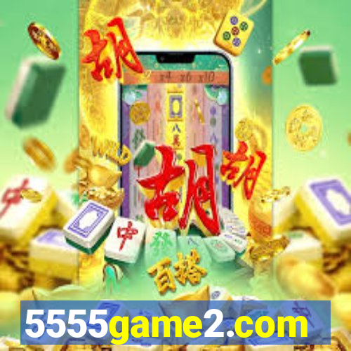 5555game2.com