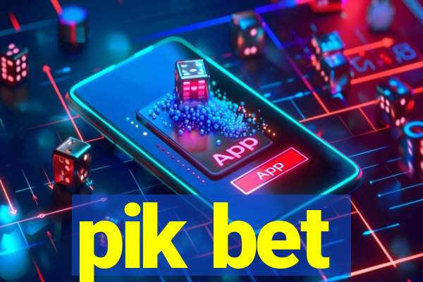 pik bet