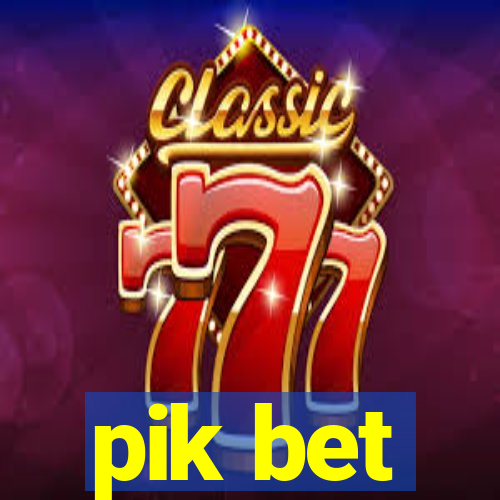 pik bet