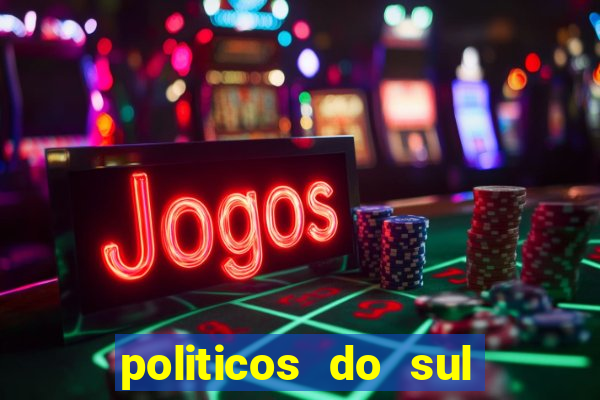 politicos do sul da bahia