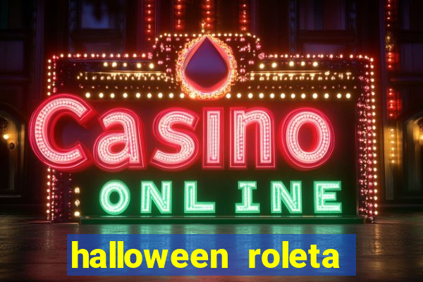 halloween roleta ca莽a niquel