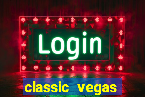 classic vegas casino slots