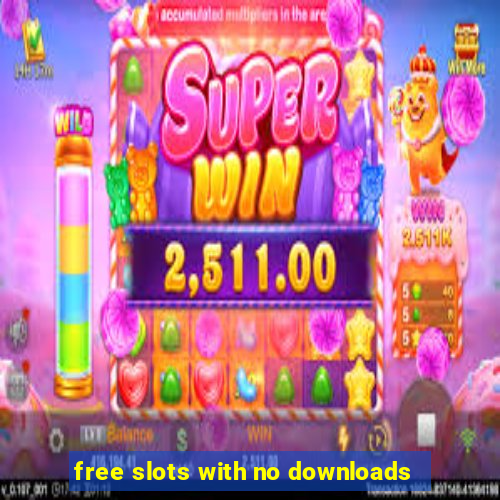 free slots with no downloads