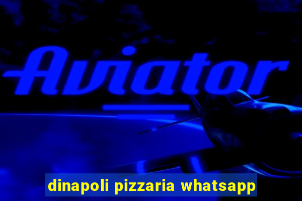 dinapoli pizzaria whatsapp