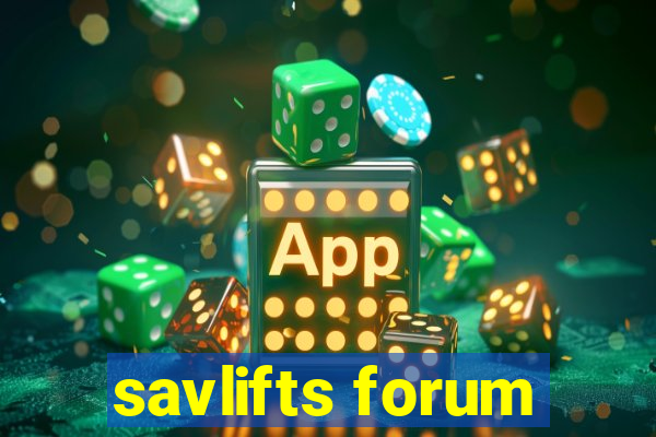 savlifts forum