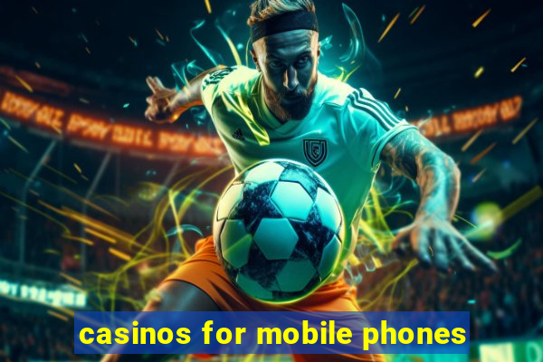 casinos for mobile phones