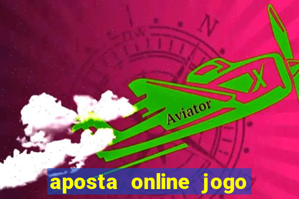 aposta online jogo de futebol