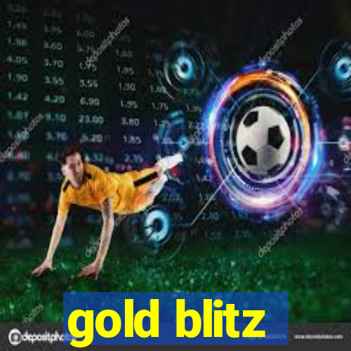 gold blitz