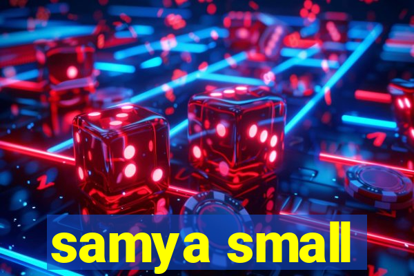 samya small