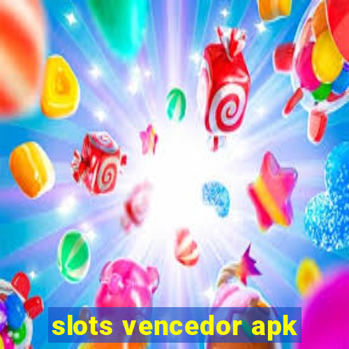 slots vencedor apk