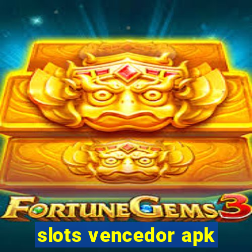 slots vencedor apk