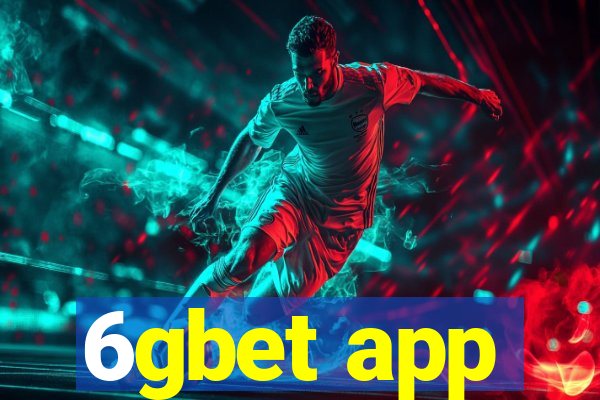 6gbet app