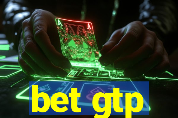 bet gtp