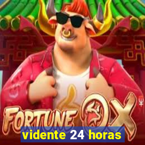 vidente 24 horas