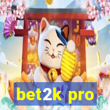 bet2k pro