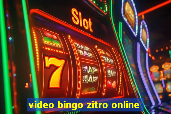 video bingo zitro online