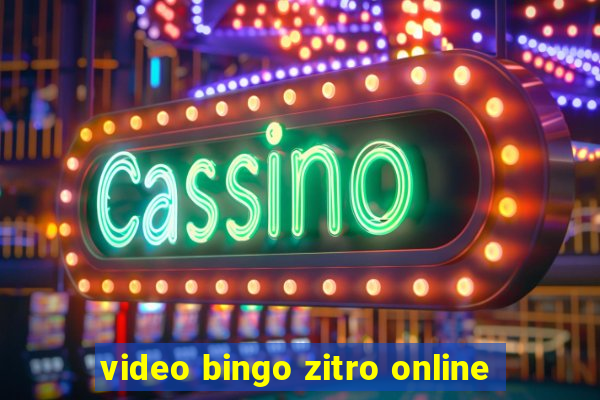 video bingo zitro online