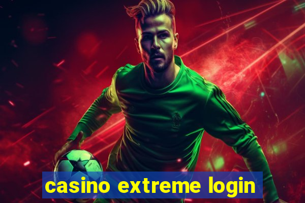 casino extreme login