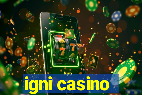 igni casino