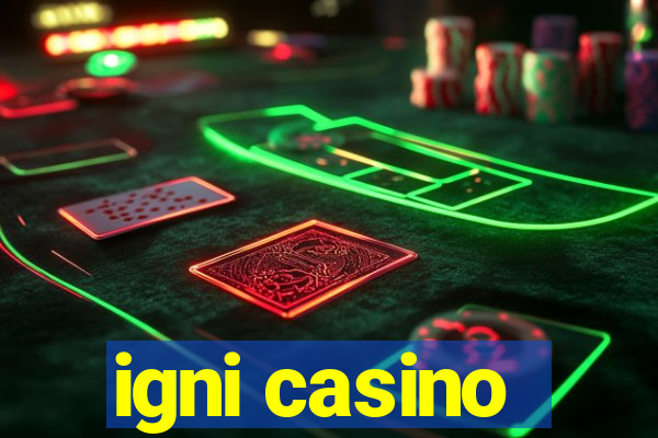 igni casino