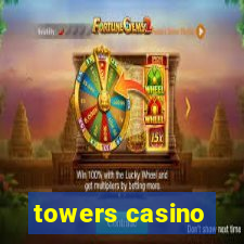 towers casino