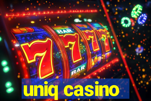 uniq casino