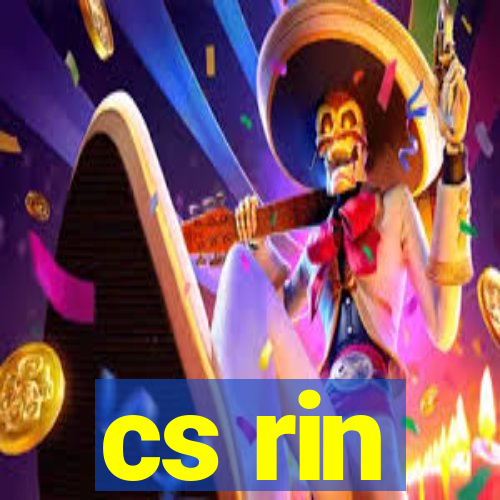 cs rin